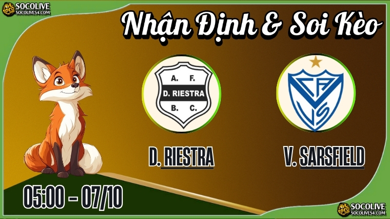 Nhận định Deportivo Riestra vs Vélez Sarsfield & Soi Kèo Socolive